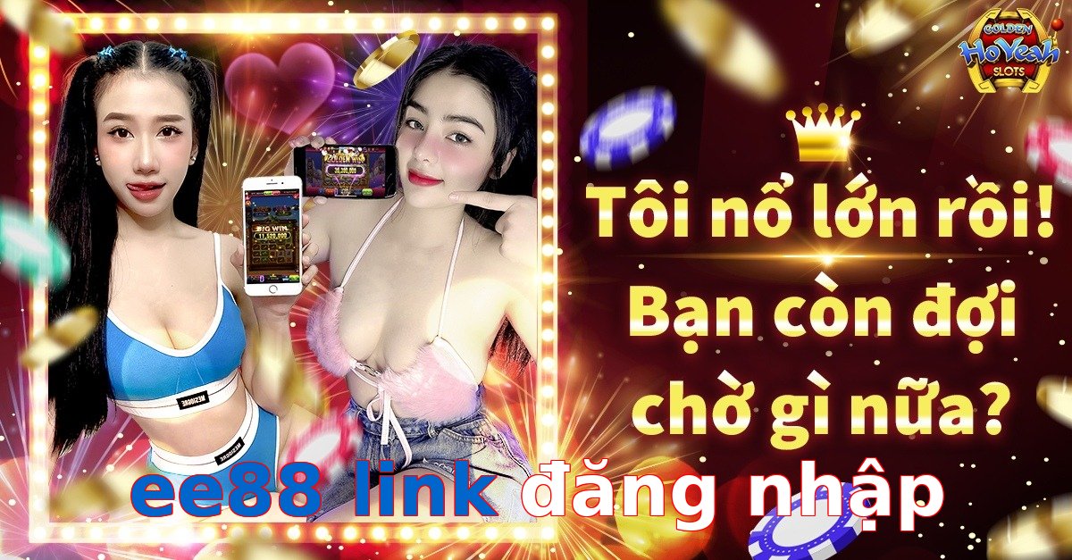 ee88 link đăng nhập