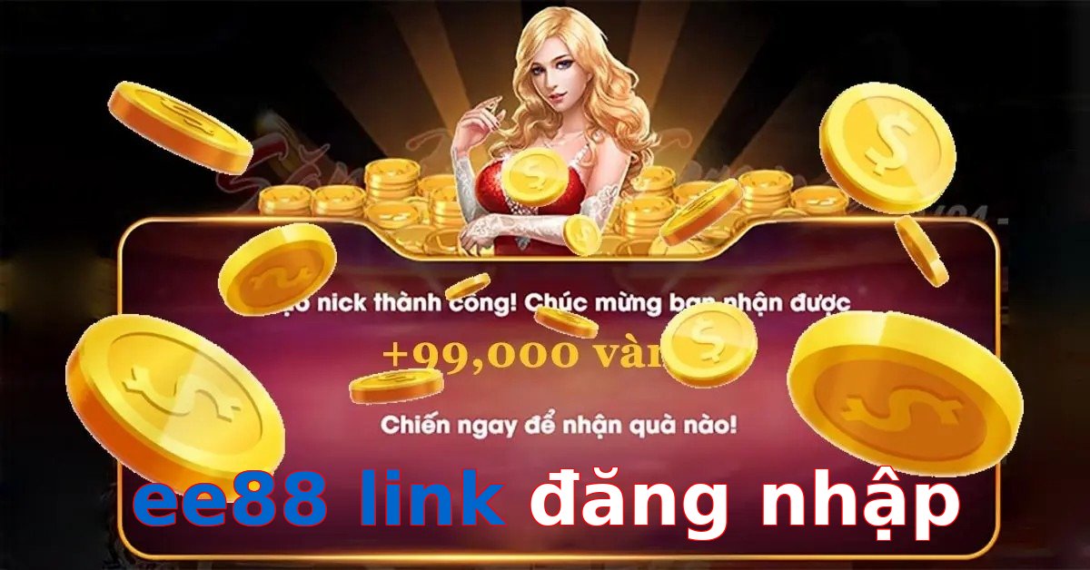ee88 link đăng nhập