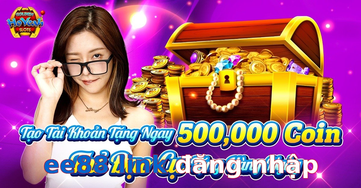 ee88 link đăng nhập